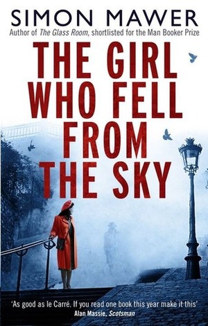 The Girl Who Fell From The Sky by Simon Mawer
