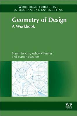 Geometry of Design by Harold F. Snider, Nam-Ho Kim, Ashok Kumar