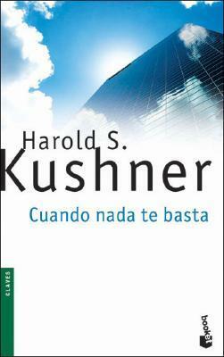 Cuando Nada Te Basta by Raquel Albornoz, Harold S. Kushner