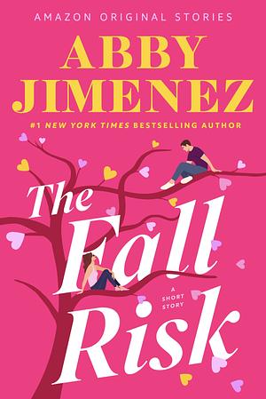 The Fall Risk by Abby Jimenez