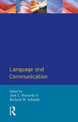 Language and Communication by R. W. Schmidt, Jack C. Richards