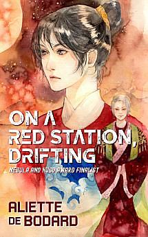 On a Red Station, Drifting by Aliette de Bodard