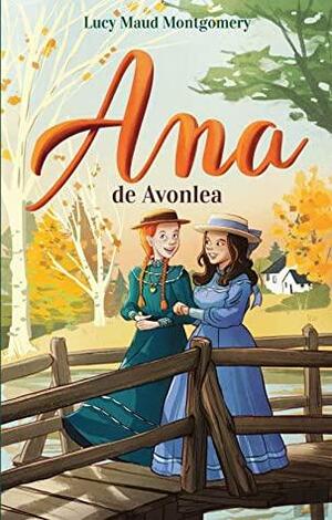 Ana de Avonlea by L.M. Montgomery