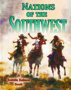 Nations of the Southwest by Bobbie Bishop Kalman