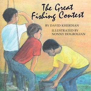 The Great Fishing Contest by David Kherdian