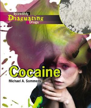 Cocaine by Michael A. Sommers