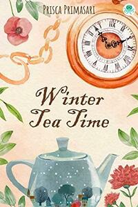 Winter Tea Time by Prisca Primasari