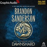 Dawnshard [Dramatized Adaptation] by Brandon Sanderson