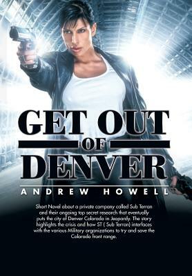 Get Out of Denver by Andrew Howell