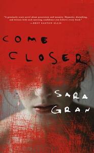 Come Closer by Sara Gran