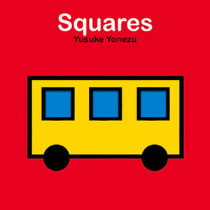 Squares by Yusuke Yonezu