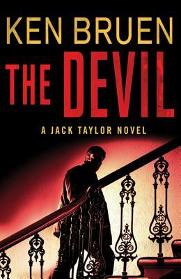 The Devil: A Jack Taylor Novel by Ken Bruen