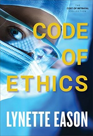 Code of Ethics by Lynette Eason