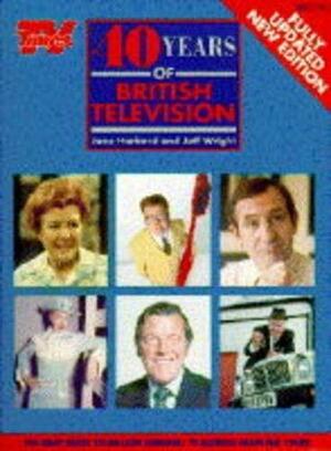 40 Years of British Television by Jane Harbord, Jeff Wright