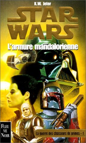 L'armure Mandalorienne by K.W. Jeter