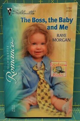 The Boss, the Baby and Me by Raye Morgan