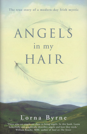 Angels In My Hair by Lorna Byrne