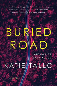 Buried Road by Katie Tallo