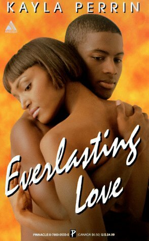 Everlasting Love by Kayla Perrin