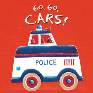 Go, Go, Cars! by Roger Price, Simon Hart
