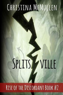 Splitsville by Christina McMullen