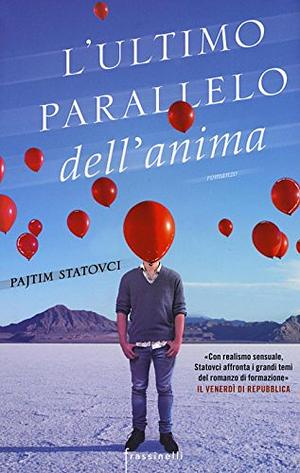L'ultimo parallelo dell'anima by Pajtim Statovci