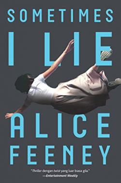 Sometimes I Lie by Alice Feeney