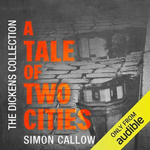 A Tale of Two Cities by Charles Dickens