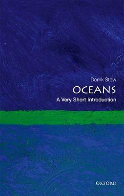 Oceans: A Very Short Introduction by Dorrik Stow