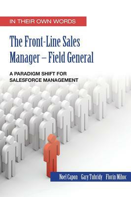 The Front Line Sales Manager by Florin Mihoc, Noel Capon, Gary Tubridy