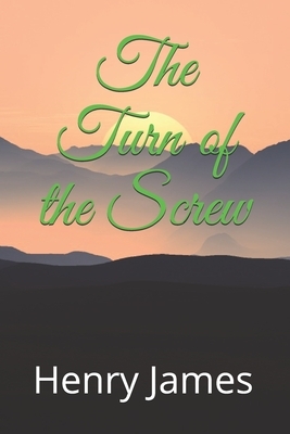 The Turn of the Screw by Henry James