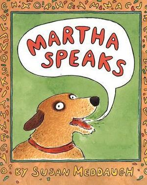 Martha Speaks by Susan Meddaugh