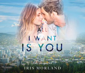 All I Want Is You by Iris Morland