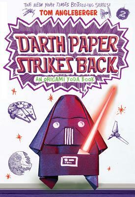 Darth Paper Strikes Back (Origami Yoda #2) by Tom Angleberger