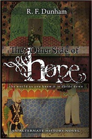 The Other Side of Hope by R.F. Dunham