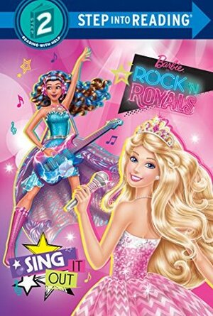 Sing It Out (Barbie in Rock 'n Royals) (Step into Reading) by Devin Ann Wooster