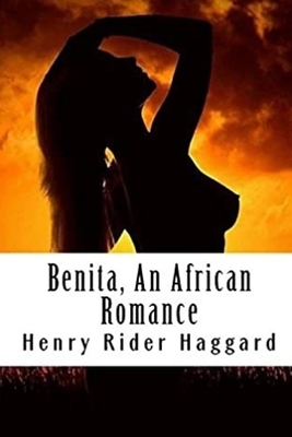 Benita, An African Romance by H. Rider Haggard
