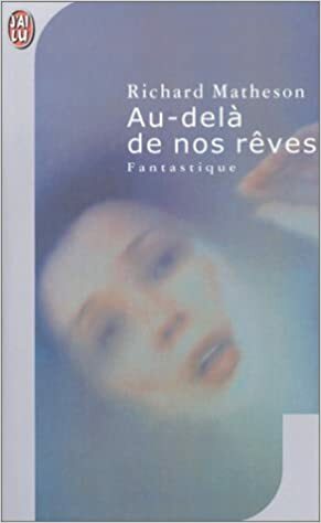 Au-delà de nos rêves by Richard Matheson