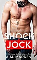 Shock Jock, A Lair Novel by A.M. Madden