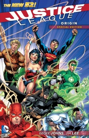 Justice League, Vol. 1: Origin Special Edition by Jim Lee, Geoff Johns