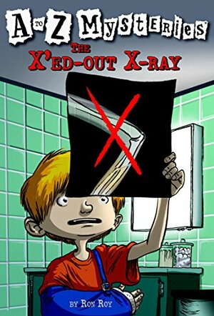 The X'Ed-Out X-Ray by Ron Roy