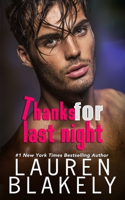 Thanks For Last Night by Lauren Blakely