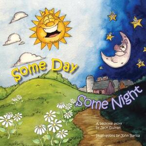 SomeDay SomeNight by Jack Guinan