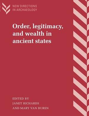 Order, Legitimacy, and Wealth in Ancient States by 