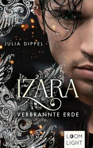 Verbrannte Erde (Izara #4) by Julia Dippel