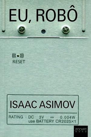 Eu, Robô by Isaac Asimov