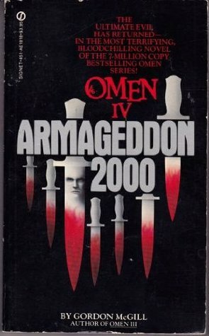 Armageddon 2000: Omen IV by Gordon McGill