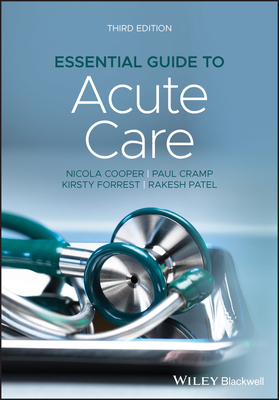 Essential Guide to Acute Care by Kirsty Forrest, Nicola Cooper, Paul Cramp