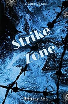 Strike Zone by Brittany Ann