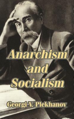 Anarchism and Socialism by 